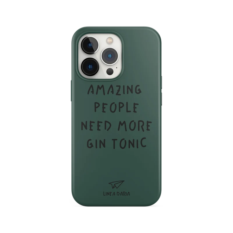 LINEA DARIA - AMAZING PEOPLE NEED MORE GIN TONIC